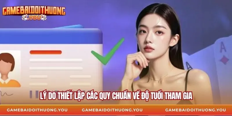 Lý do thiết lập các quy chuẩn về độ tuổi tham gia